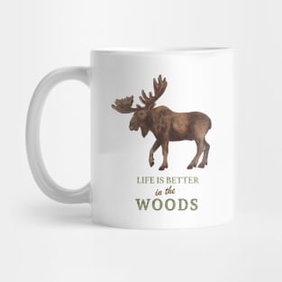 Life is Better in the Woods Mug